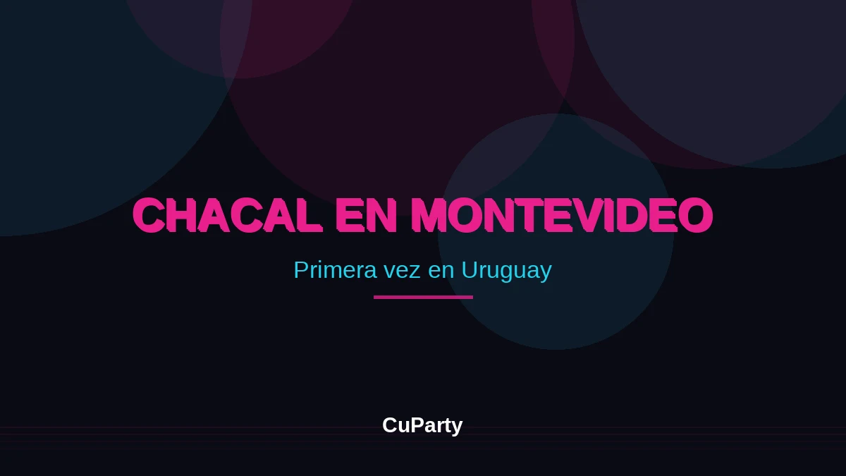 Portada de CuParty sobre el debut de Chacal en Montevideo