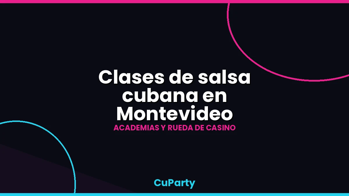 Portada del blog de CuParty sobre clases de salsa cubana en Montevideo